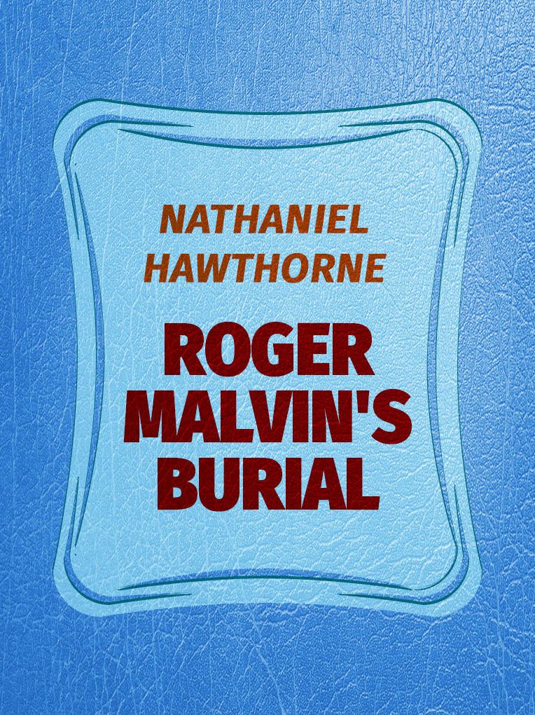Roger Malvin's Burial