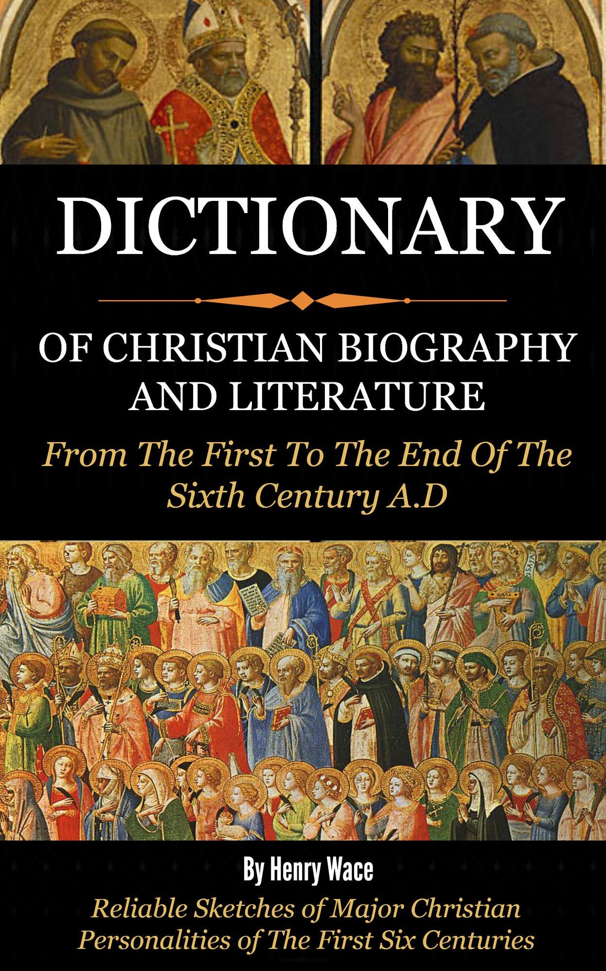 Dictionary of Christian Biograpraphy and Literature