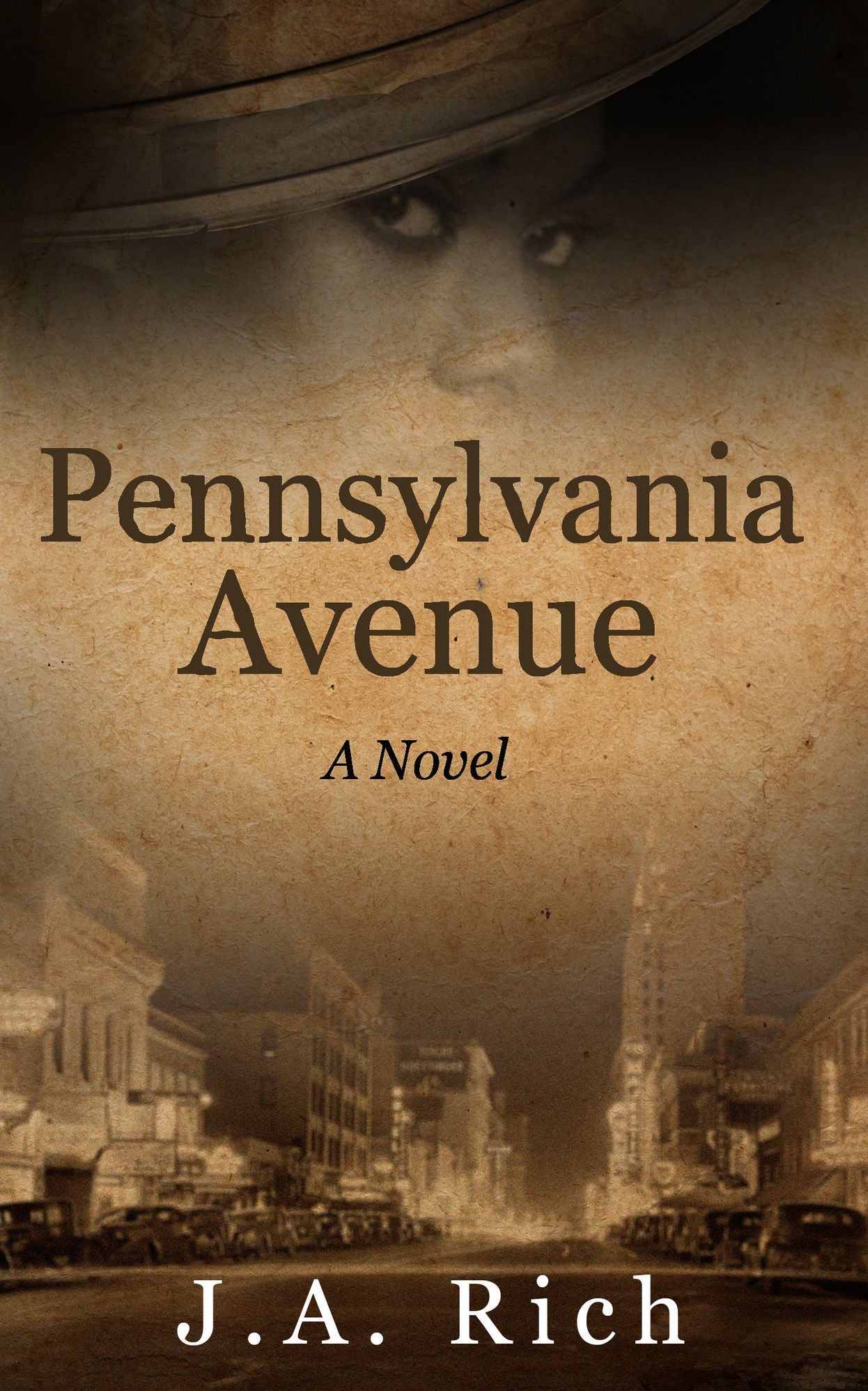 Pennsylvania Avenue A Novel