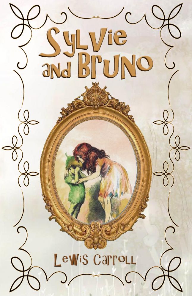 Sylvie and Bruno (Illustrated)