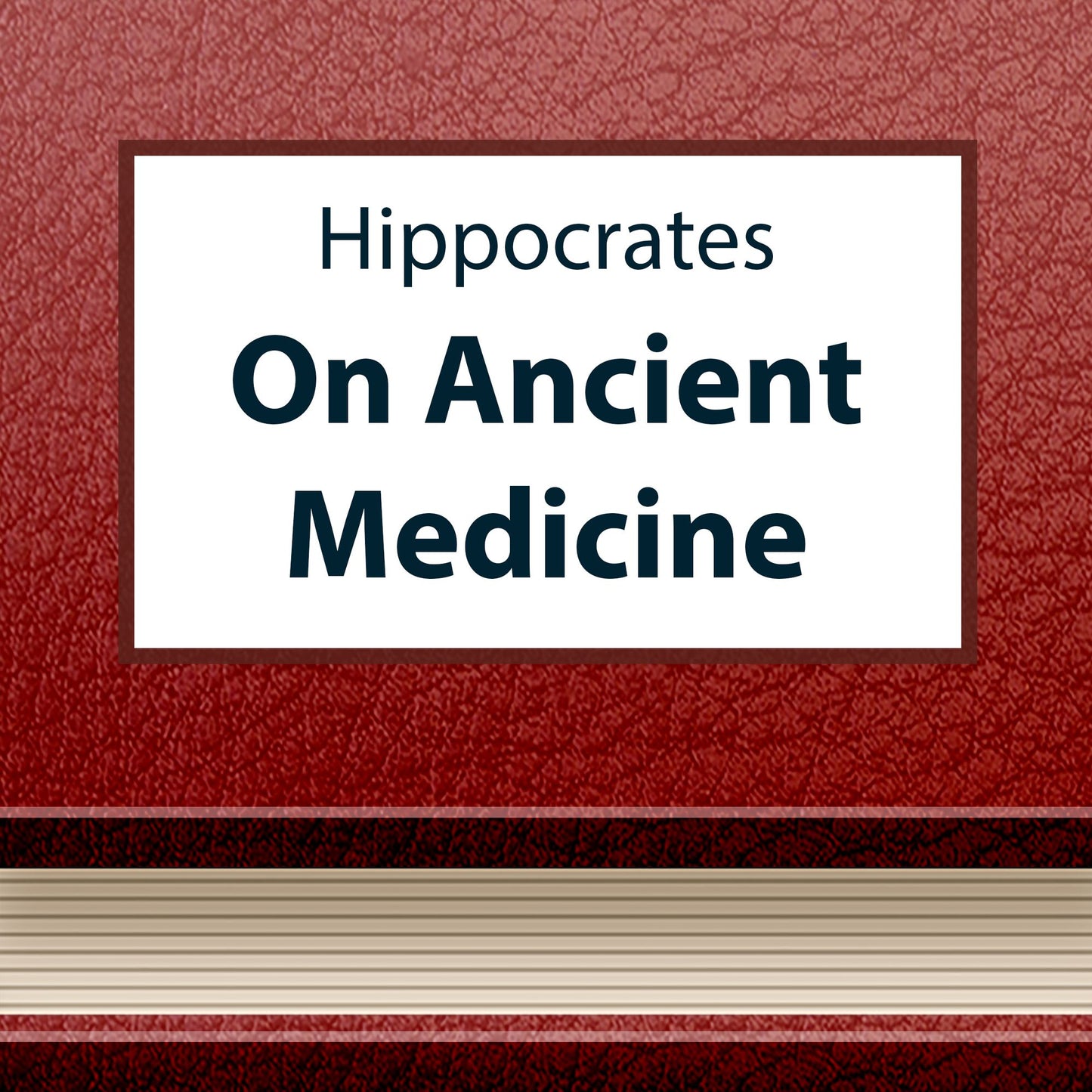 On Ancient Medicine