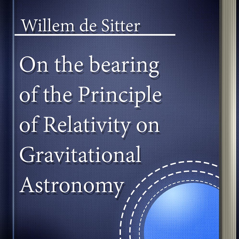 On the bearing of the Principle of Relativity on Gravitational Astronomy