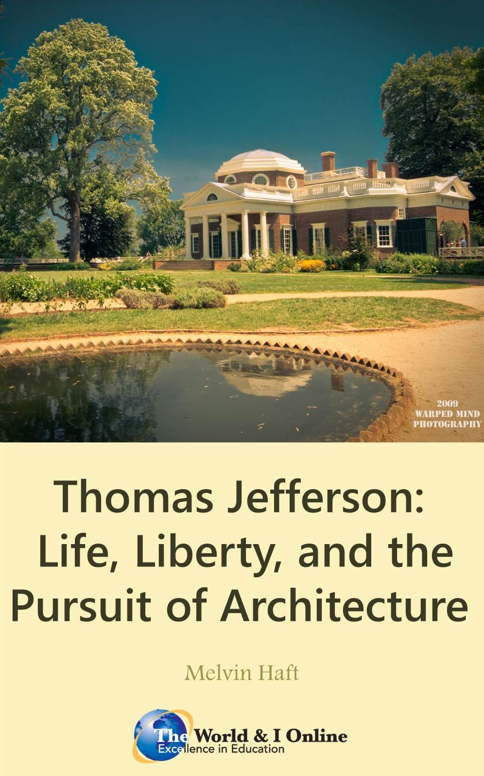 Thomas Jefferson: Life, Liberty, and the Pursuit of Architecture