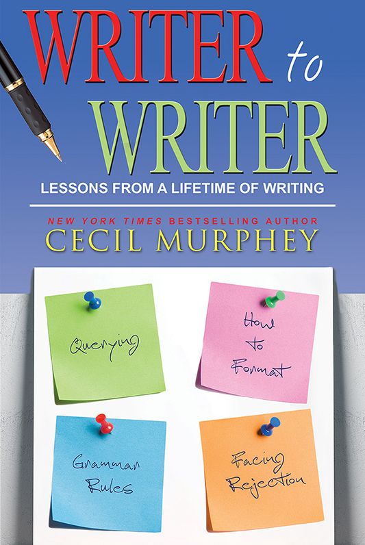 Writer to Writer: Lessons from a Lifetime of Writing