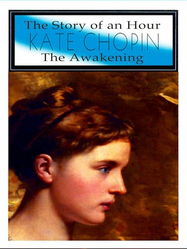 The Story of an Hour - The Awakening