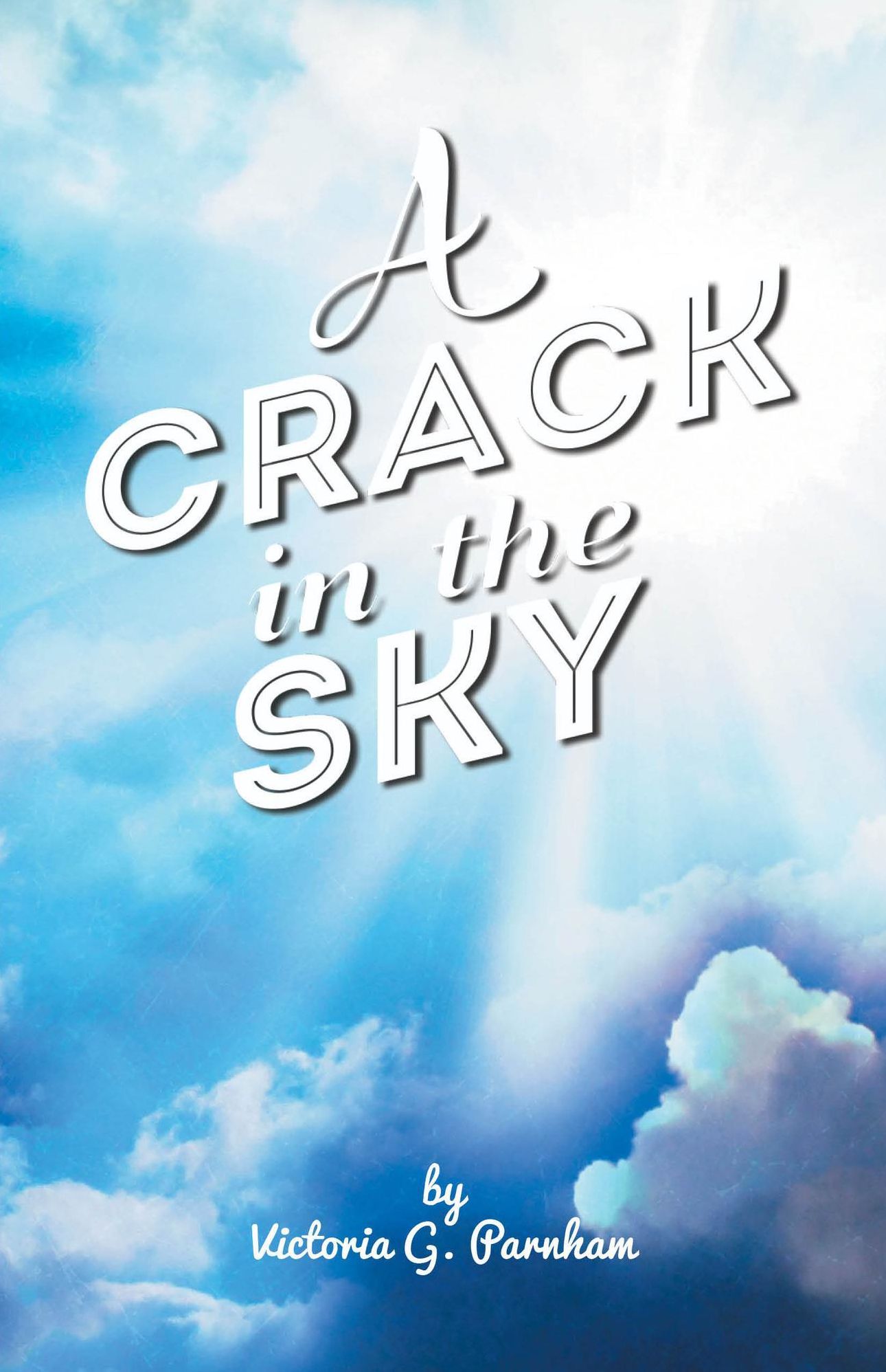A Crack in the Sky
