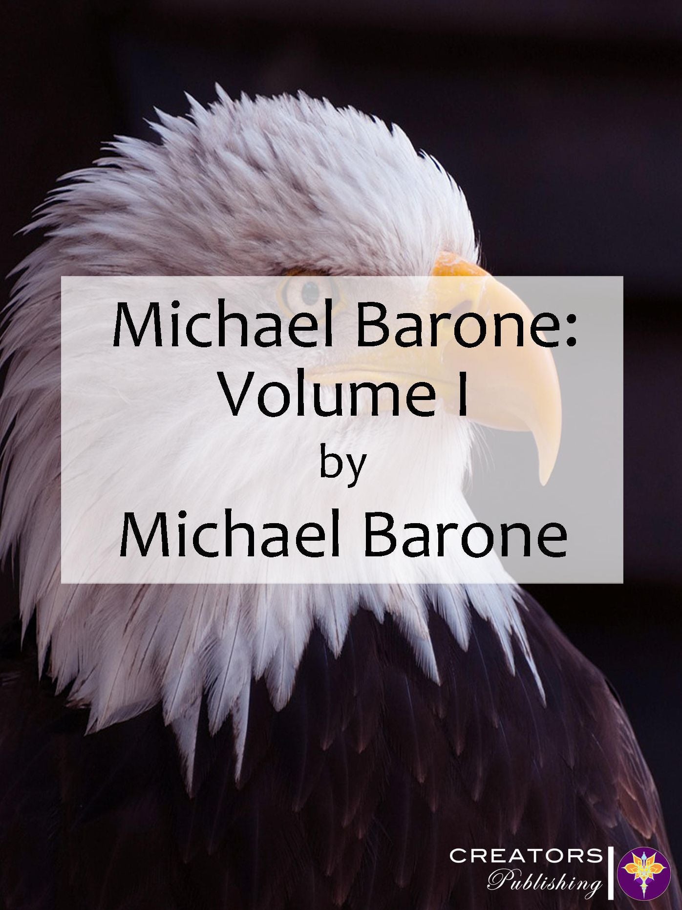 Michael Barone: Volume I
