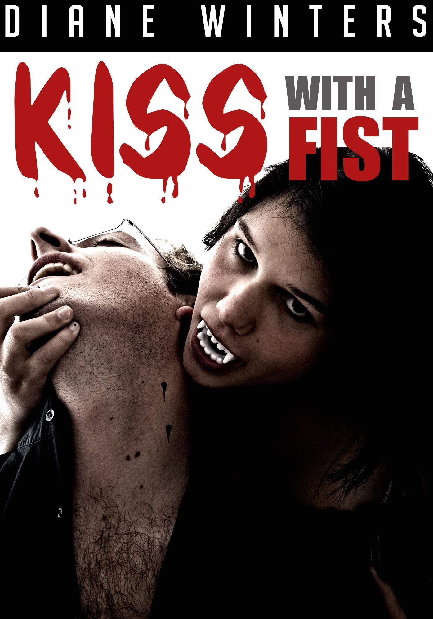 Kiss With A Fist: Vampire Romance Novel