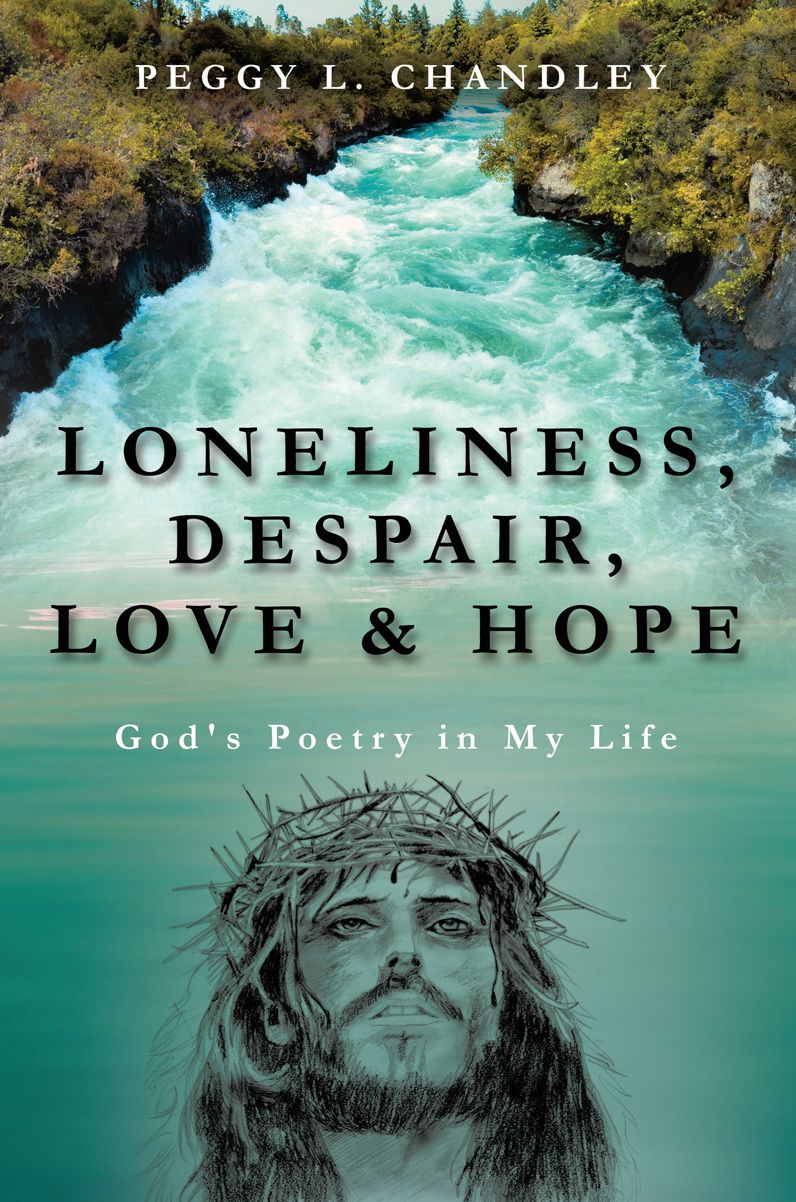 Loneliness, Despair, Love & Hope