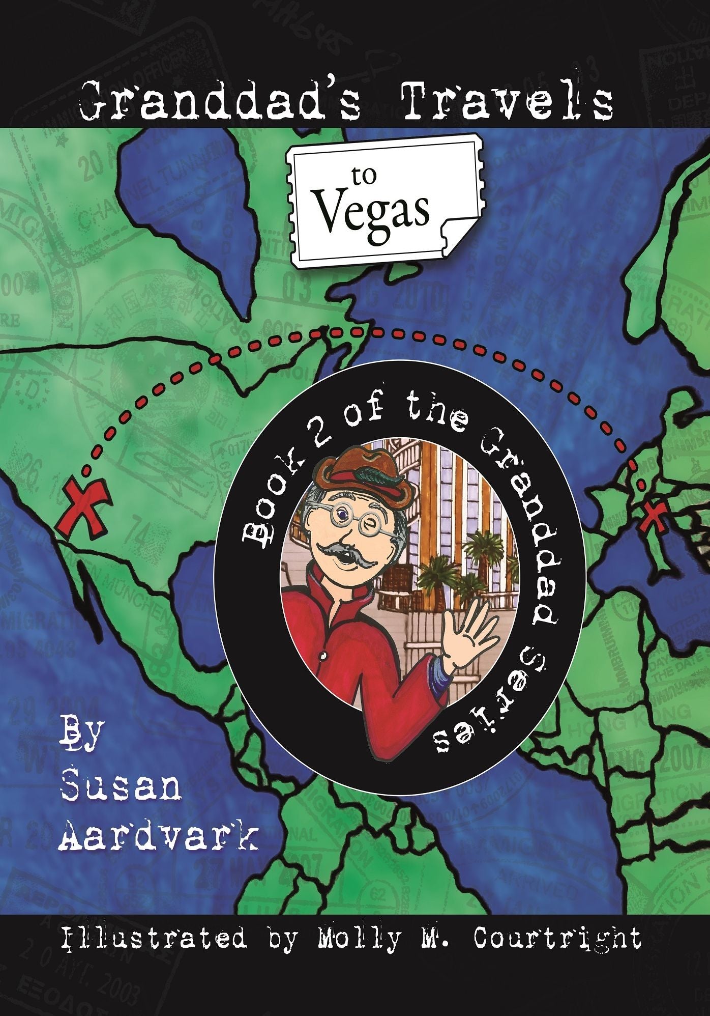 Granddad's Travels To Vegas [Book 2 Of The Granddad Series]