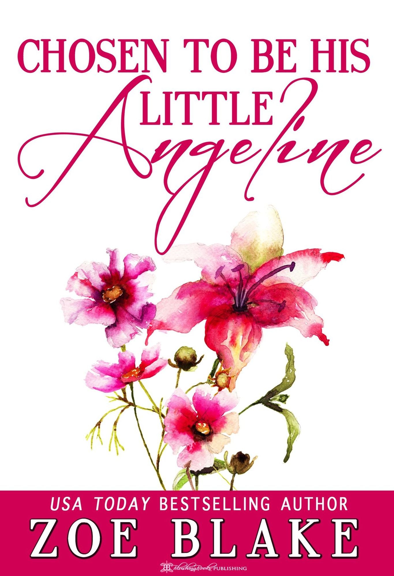Chosen To Be His Little Angeline