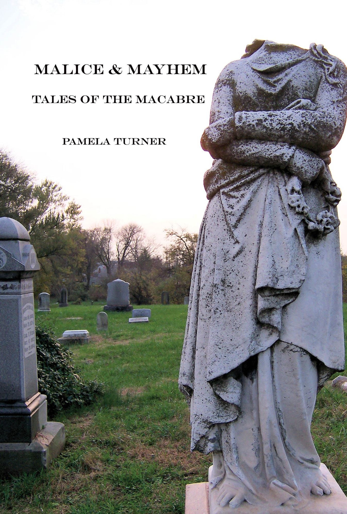 Malice And Mayhem: Tales of the Macabre
