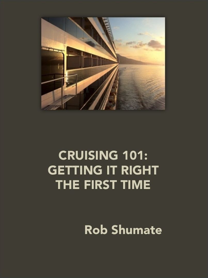 CRUISING 101: Getting It Right The First Time