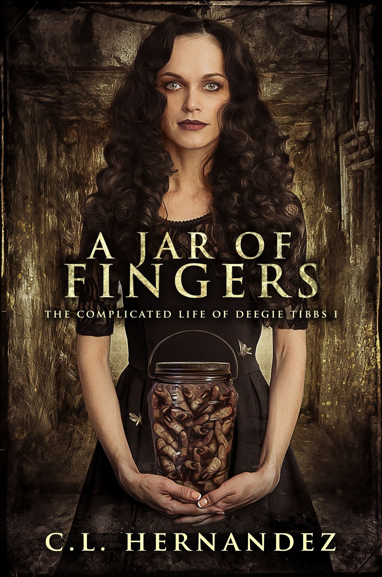 A Jar of Fingers (The Complicated Life of Deegie Tibbs Book 1)
