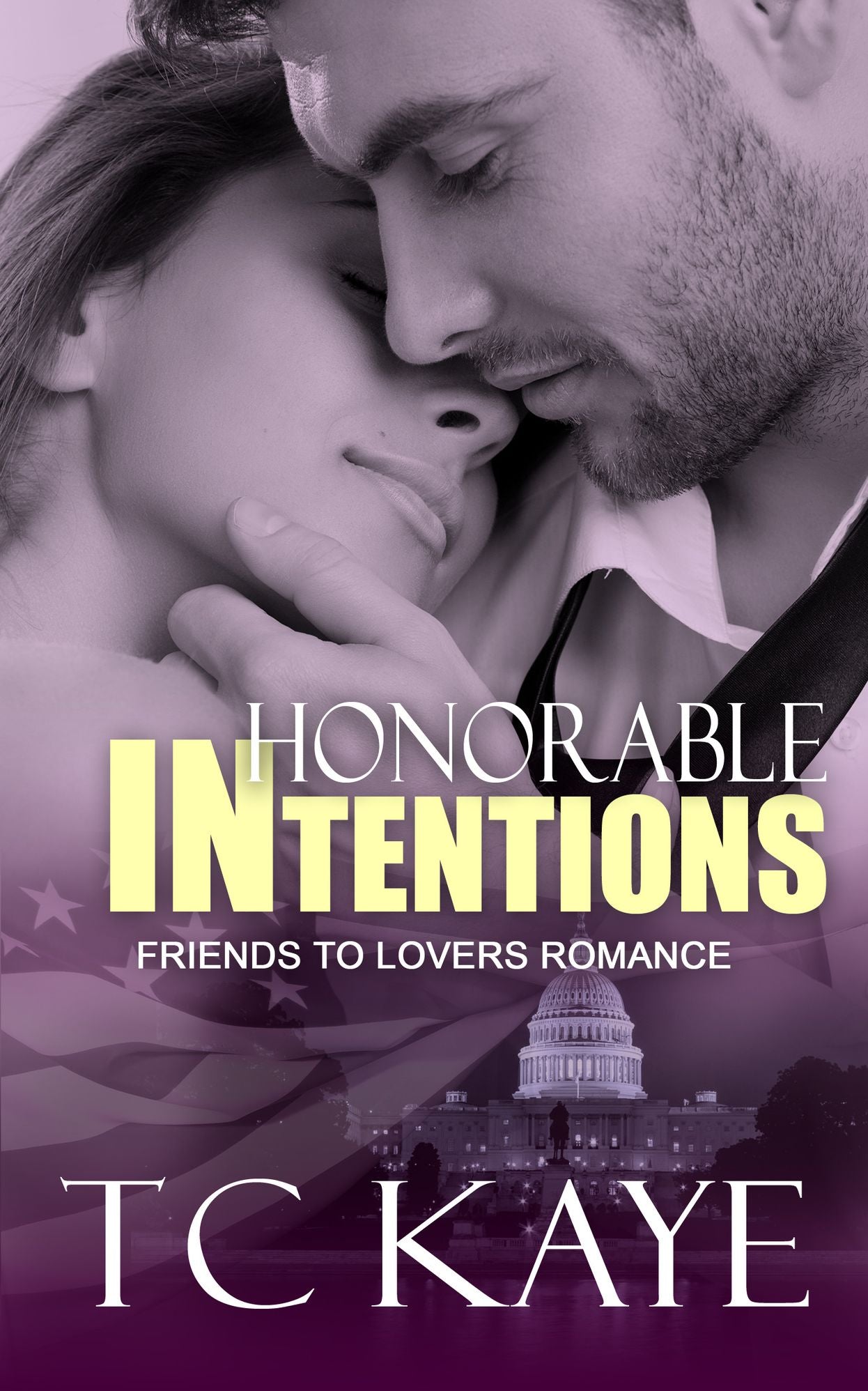 Honorable Intentions : A Friends to Lovers Romance