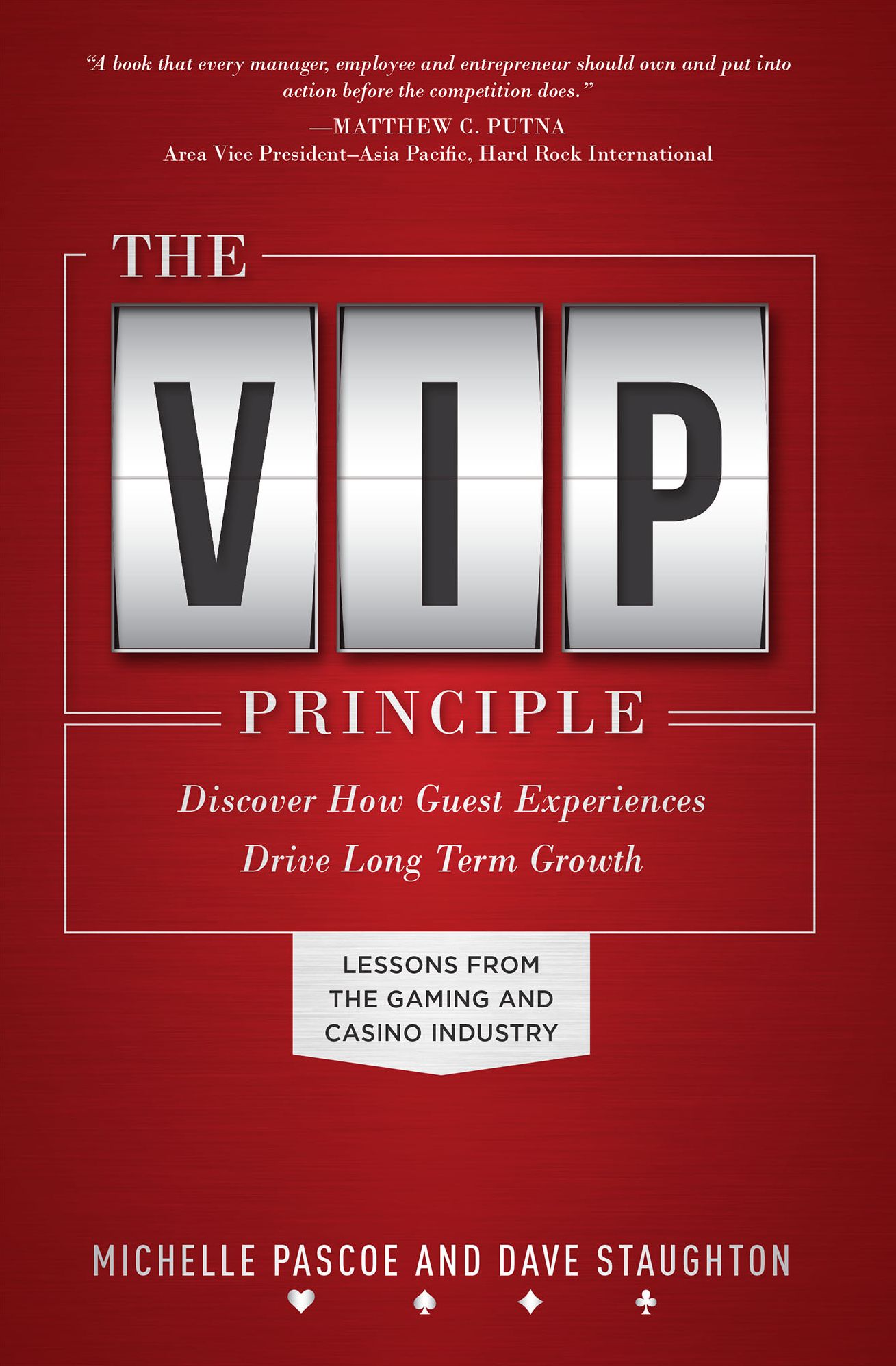 The VIP Principle: Discover How Guest Experiences Drive Long Term Growth