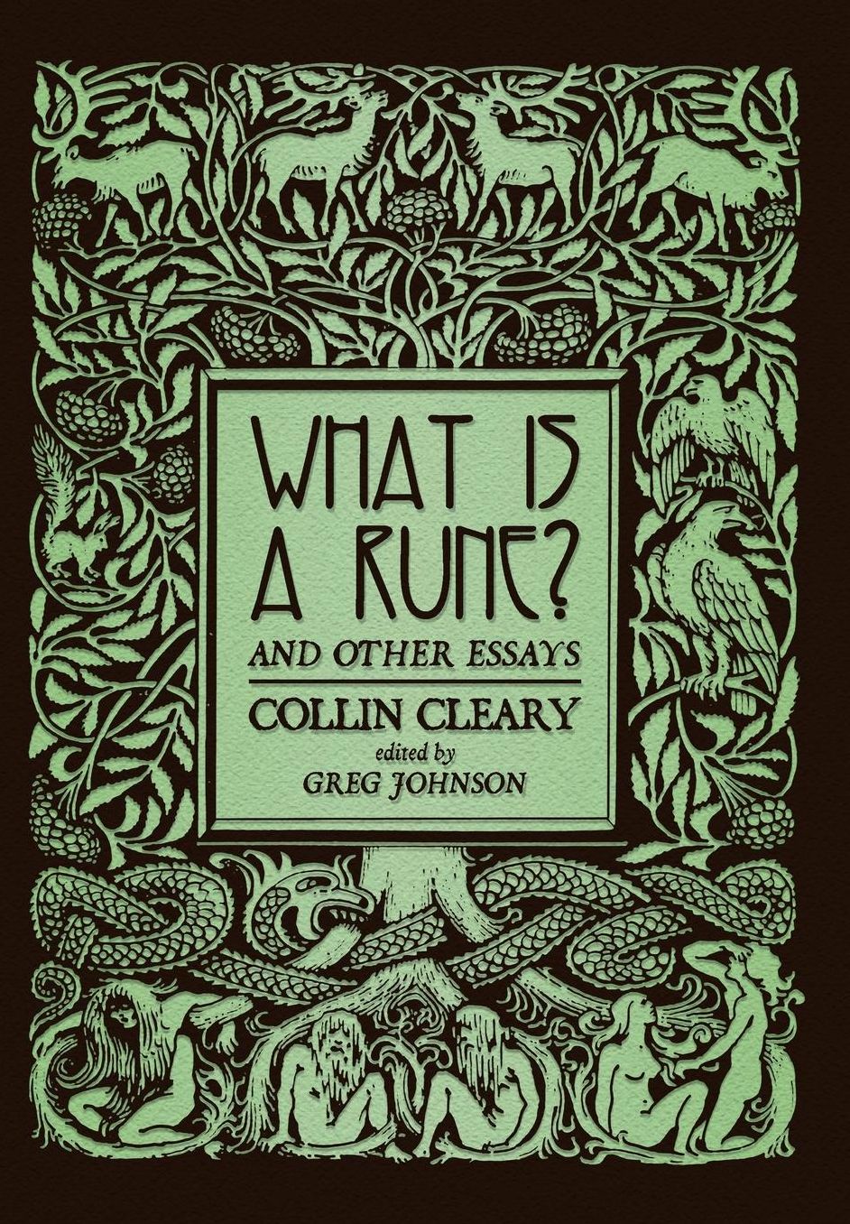 What is a Rune? & Other Essays