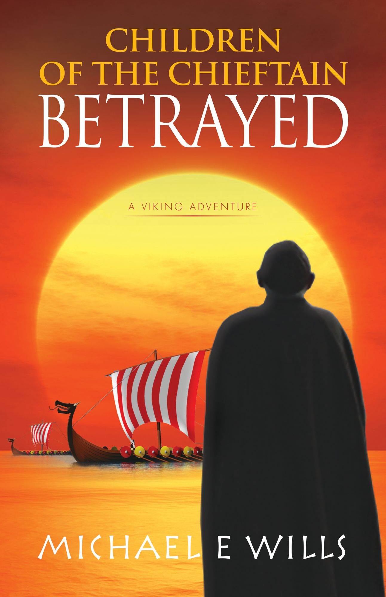 Children of the Chieftain: Betrayed