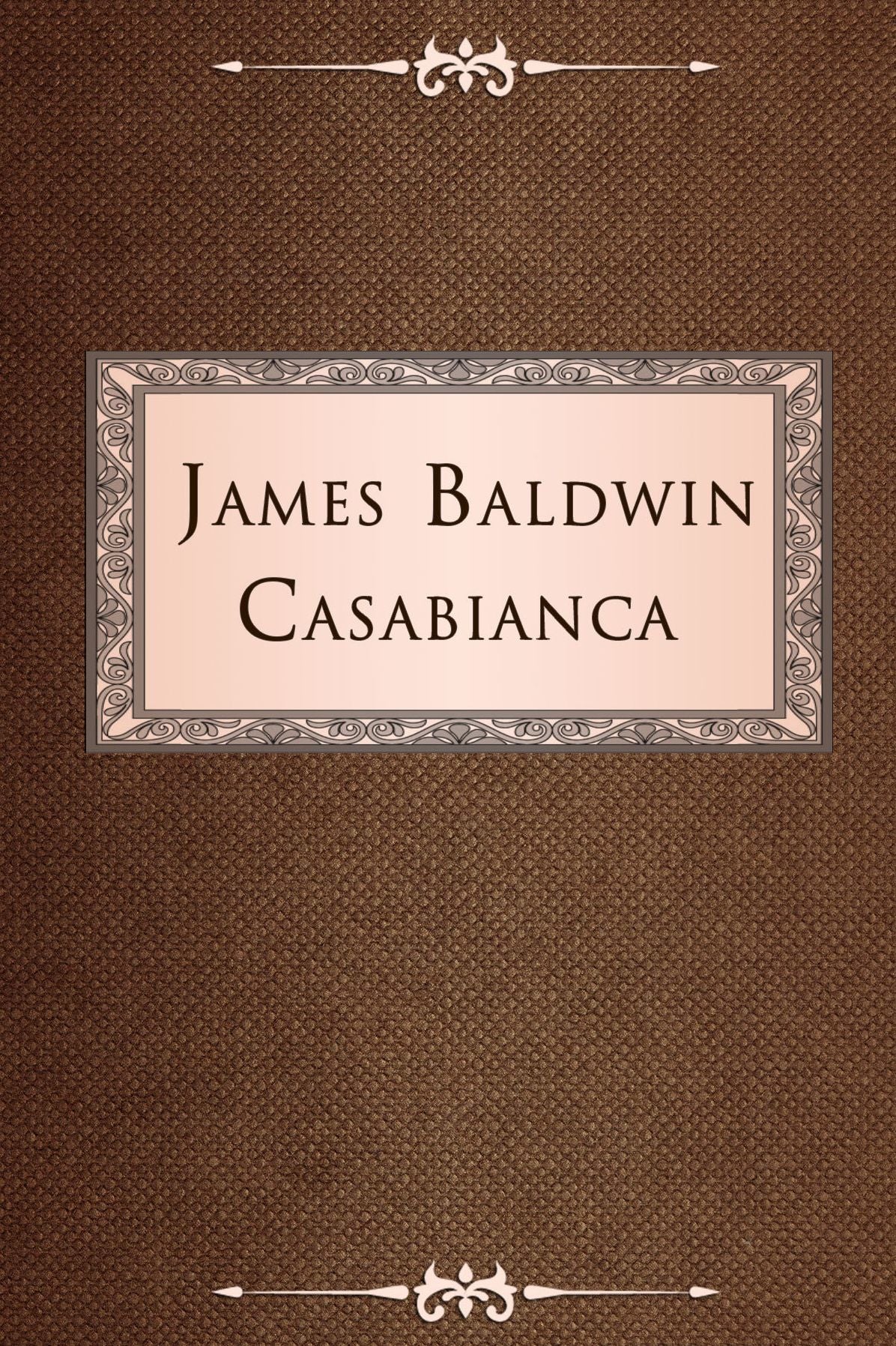 James Arthur Baldwin:Casabianca
