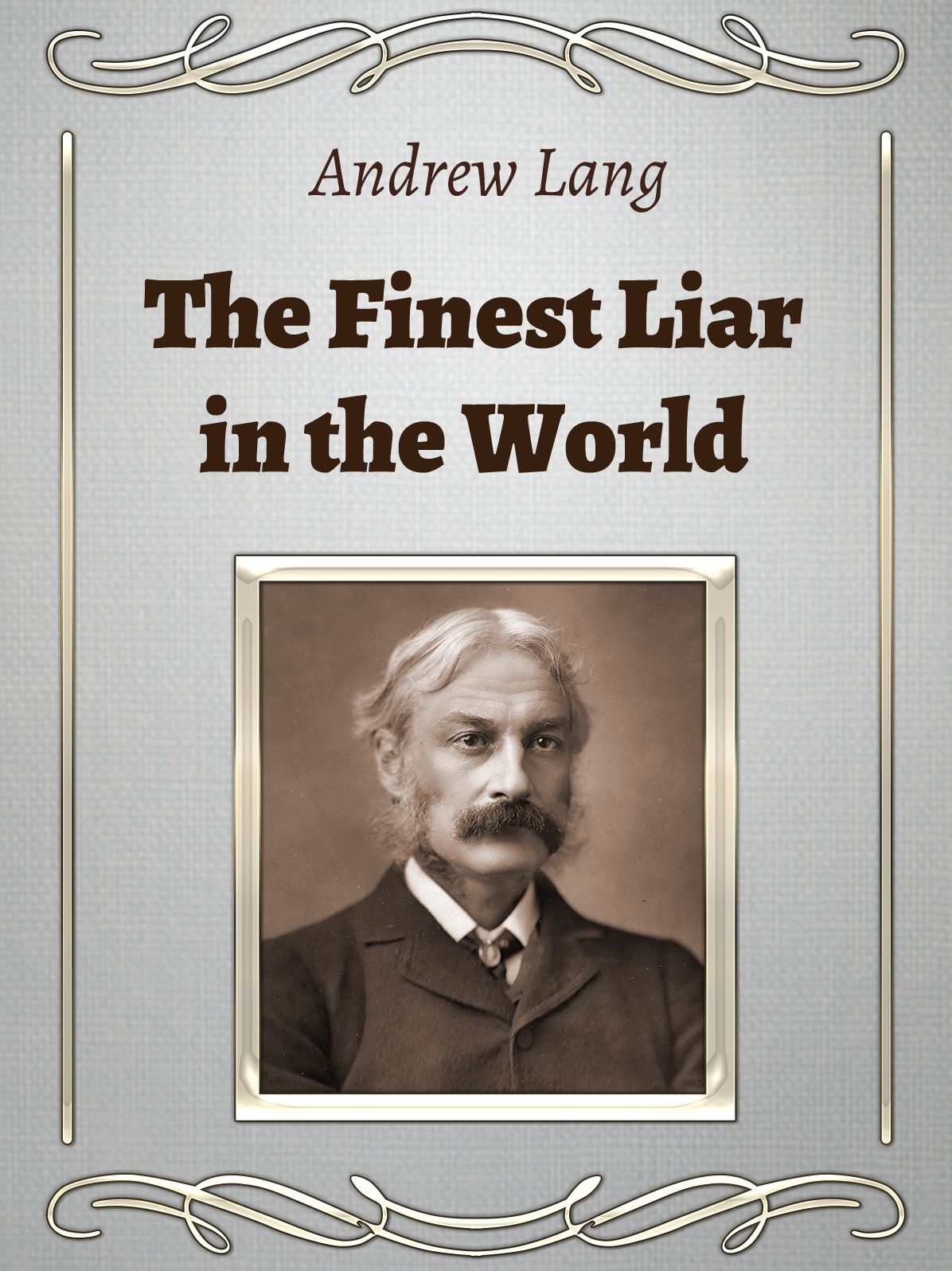 The Finest Liar in the World