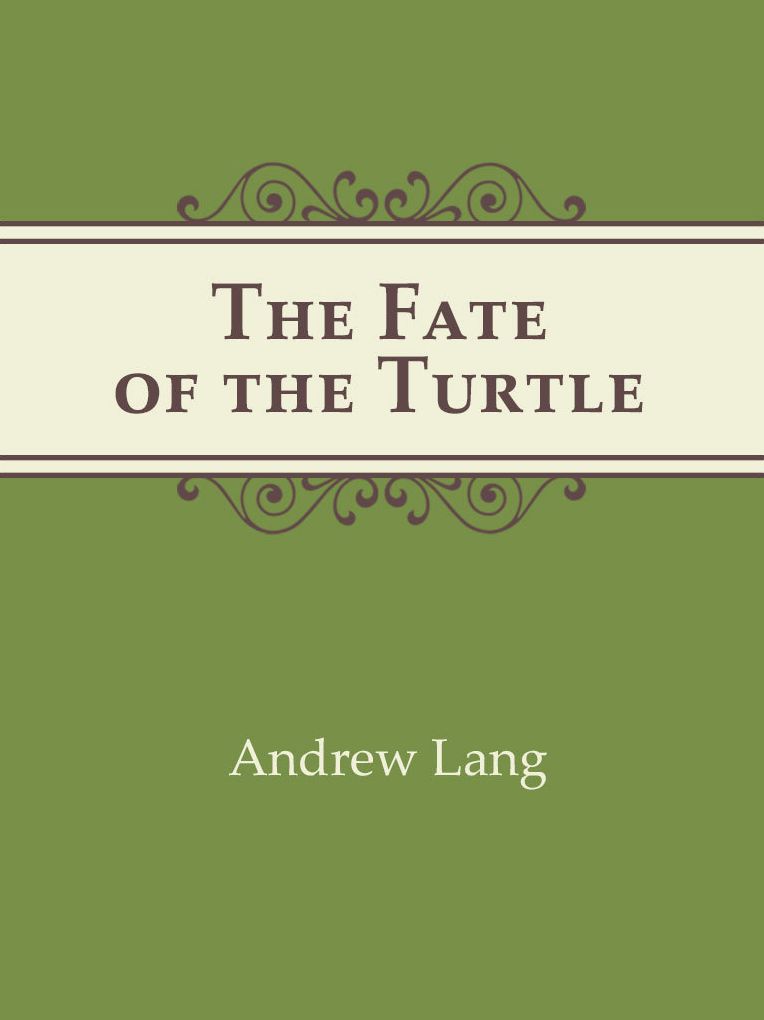 the Fate of the Turtle