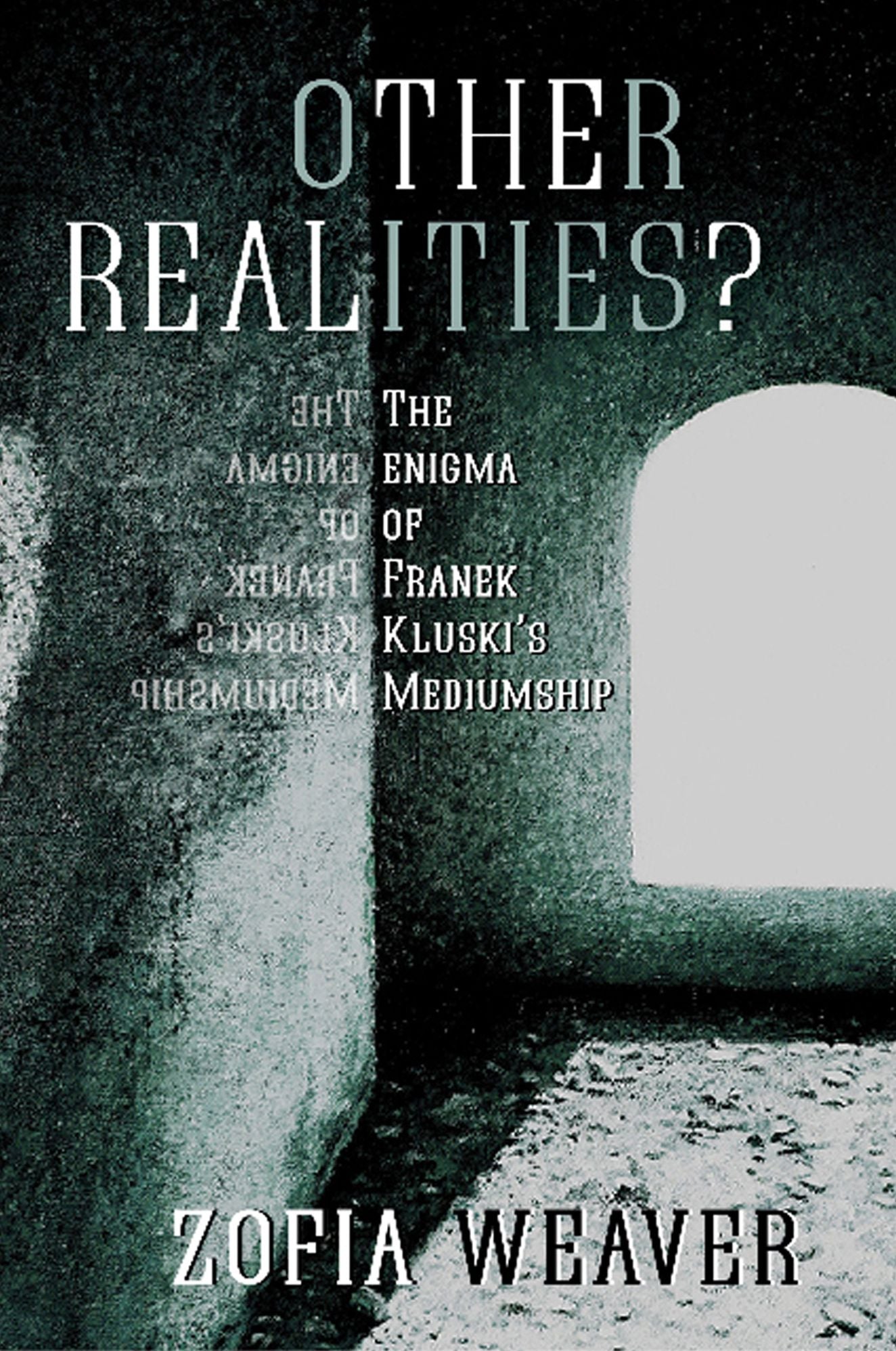 Other Realities?: The enigma of Franek Kluskii