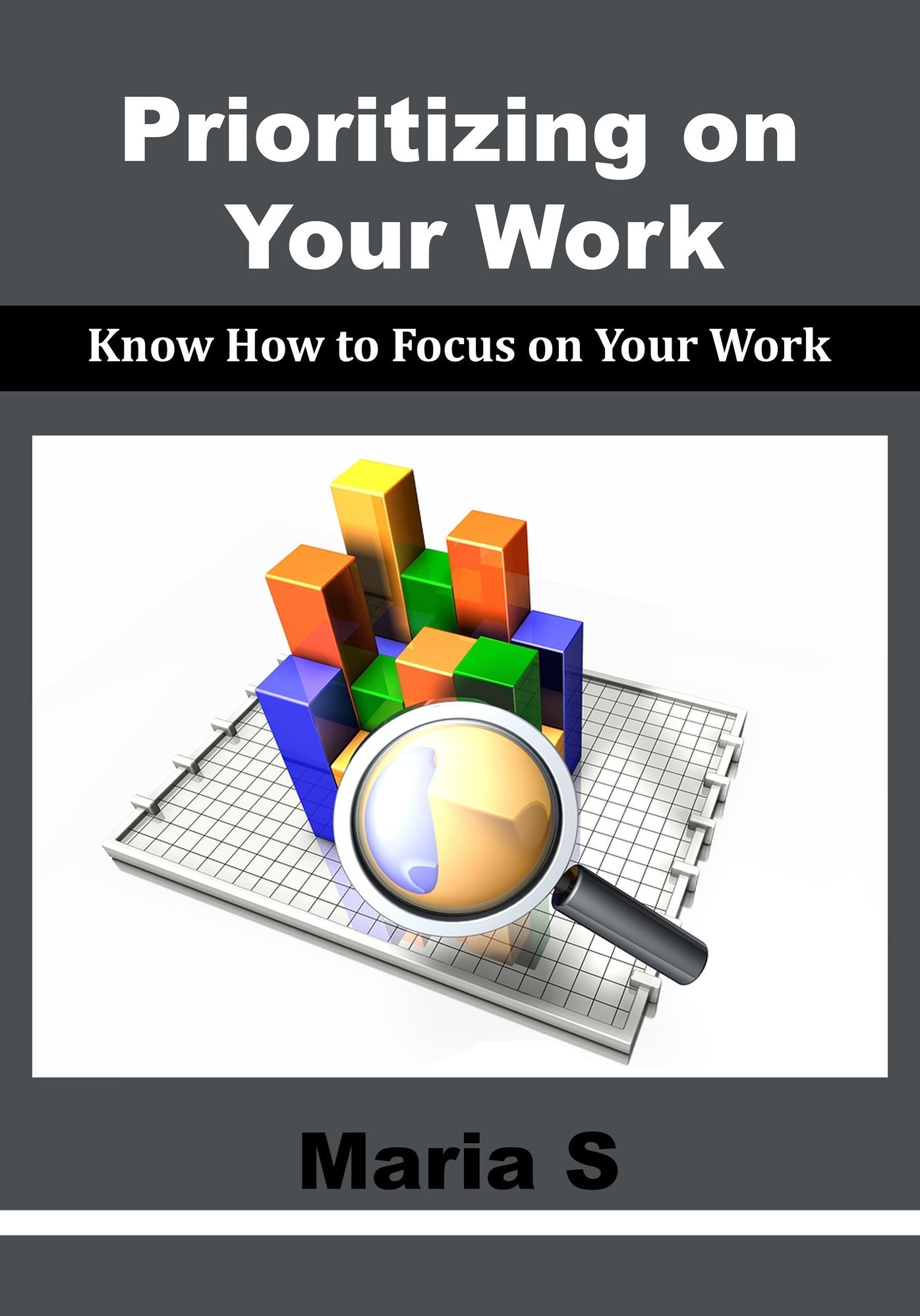 Prioritizing on Your Work