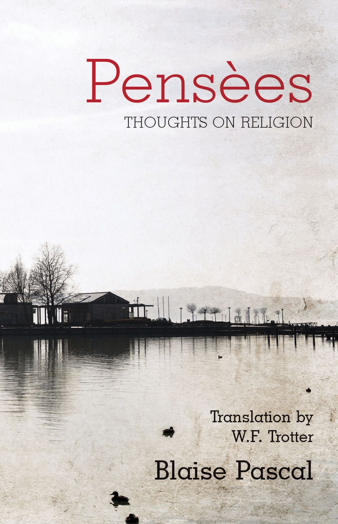 Pensees: Thoughts on Religion