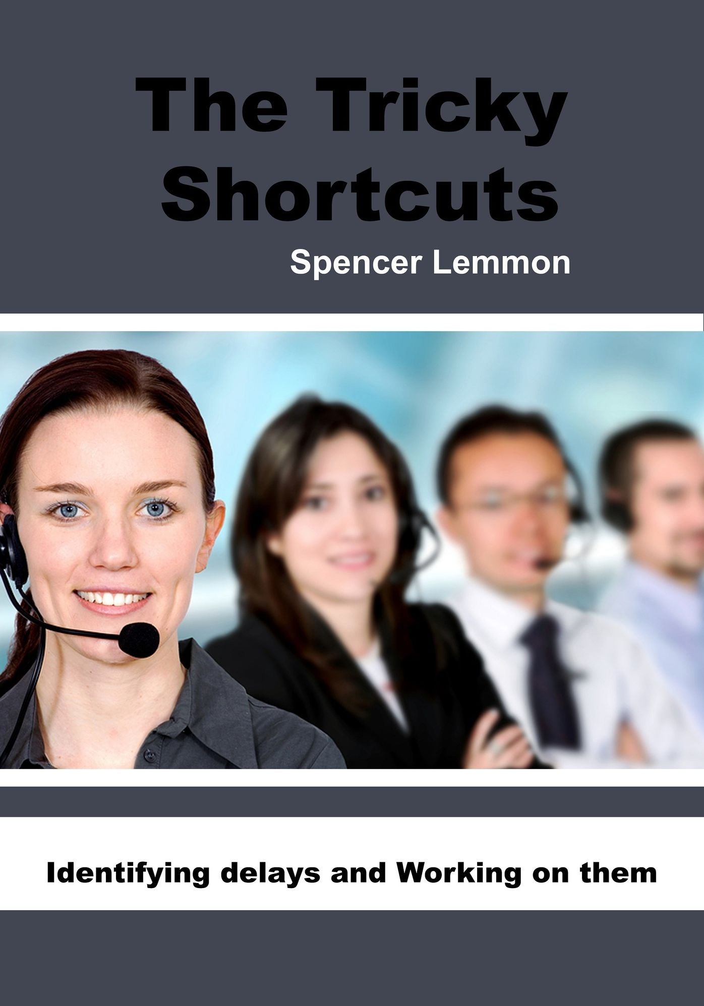 The Tricky Shortcuts
