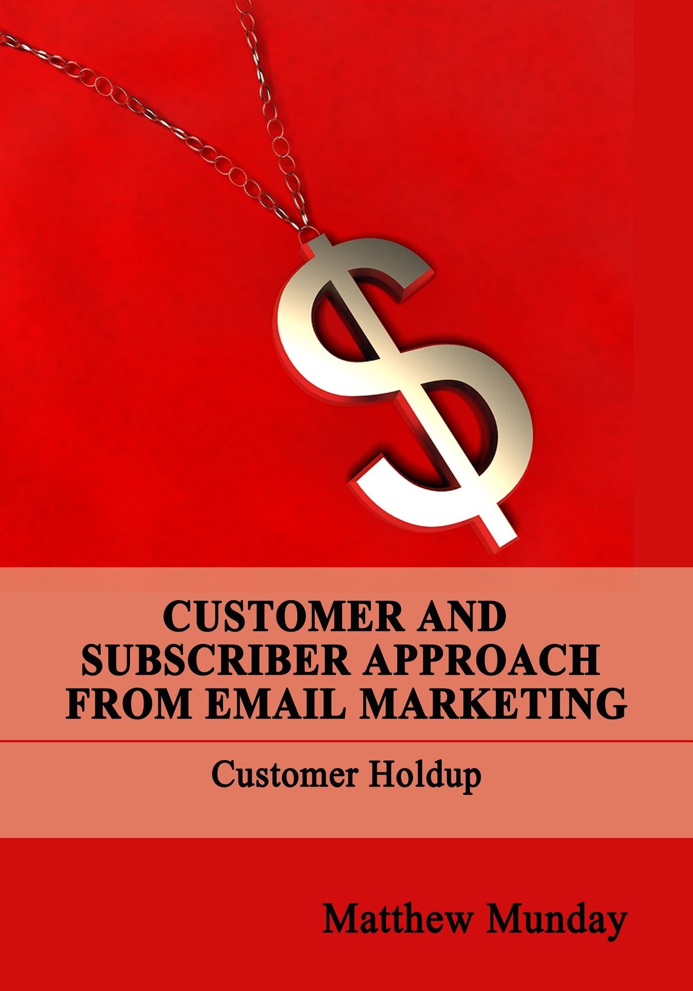 Customer and Subscriber Approach from Email Marketing
