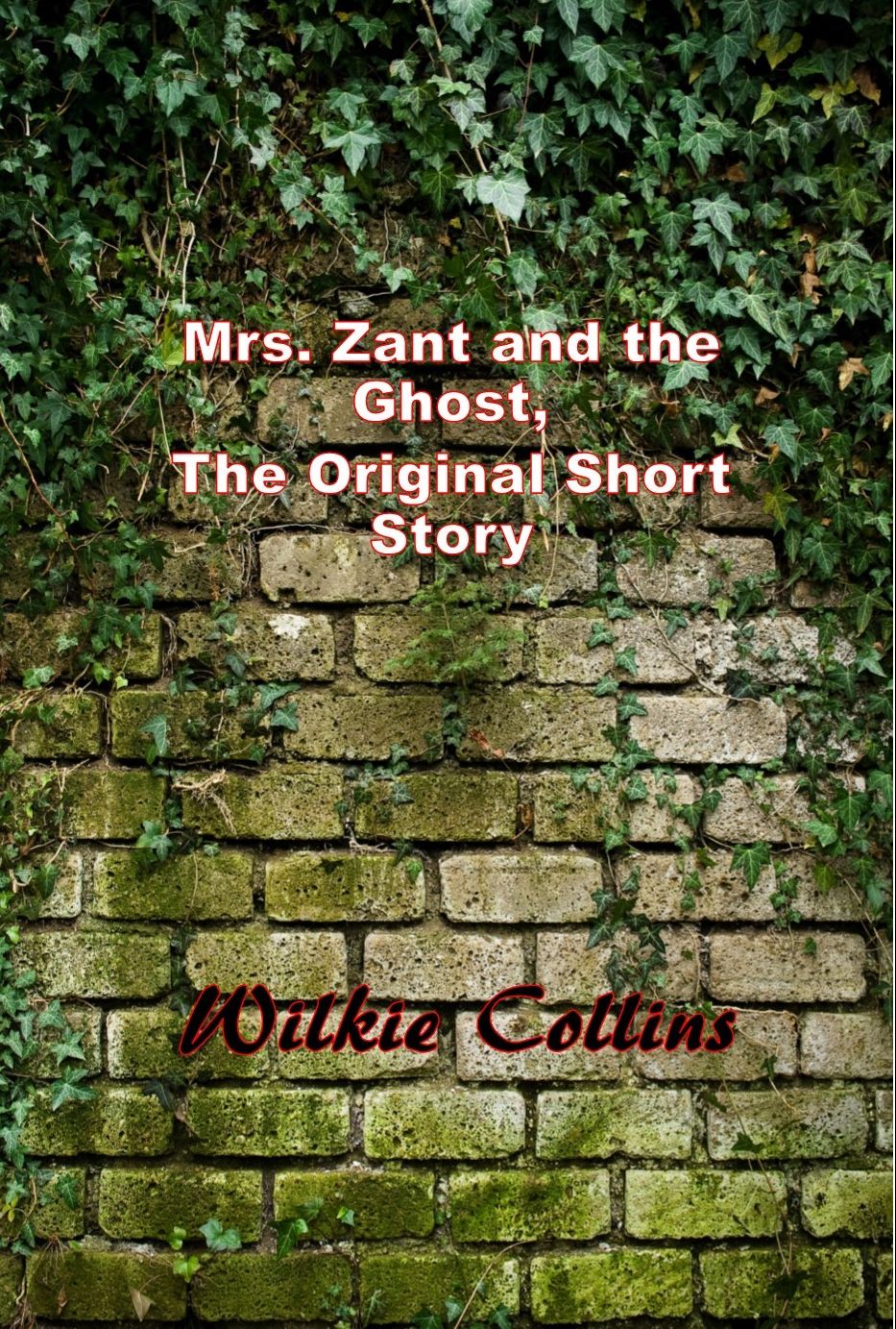 Mrs. Zant and the Ghost, The Original Short Story