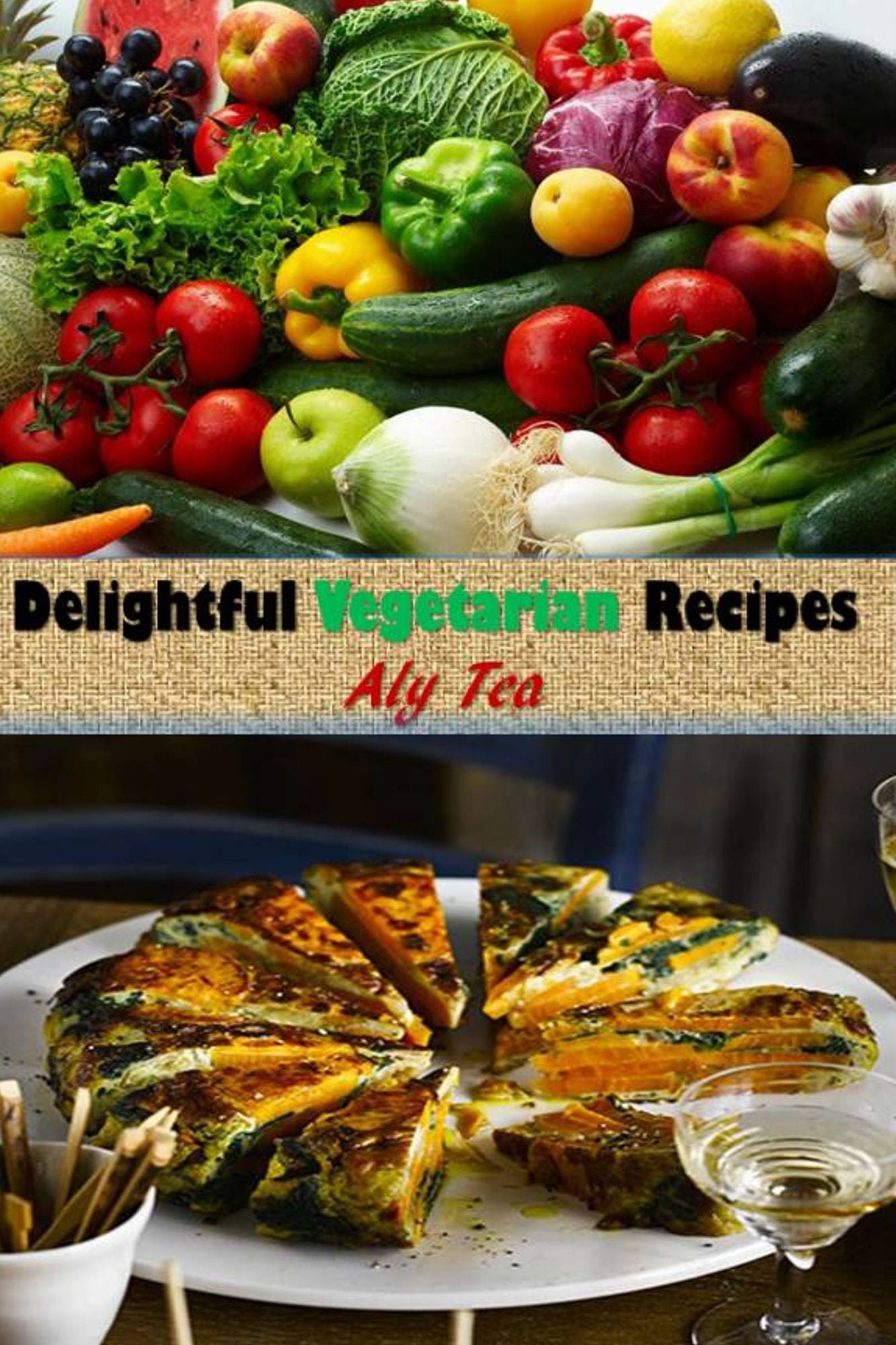 Delightful Vegetarian Recipes