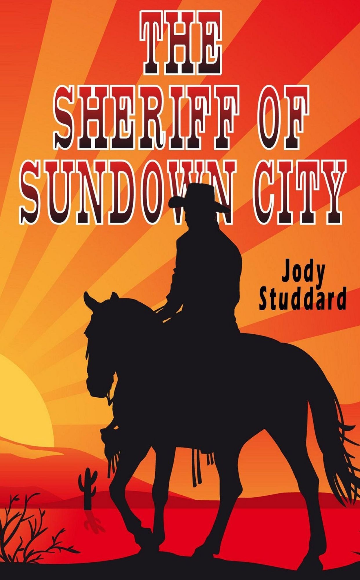 The Sheriff Of Sundown City