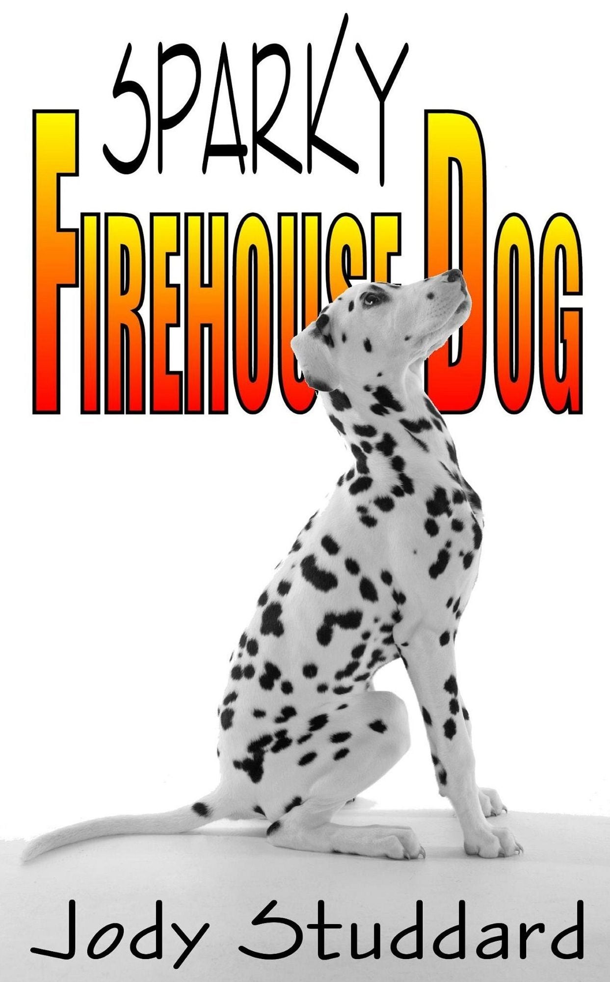 Sparky: Firehouse Dog