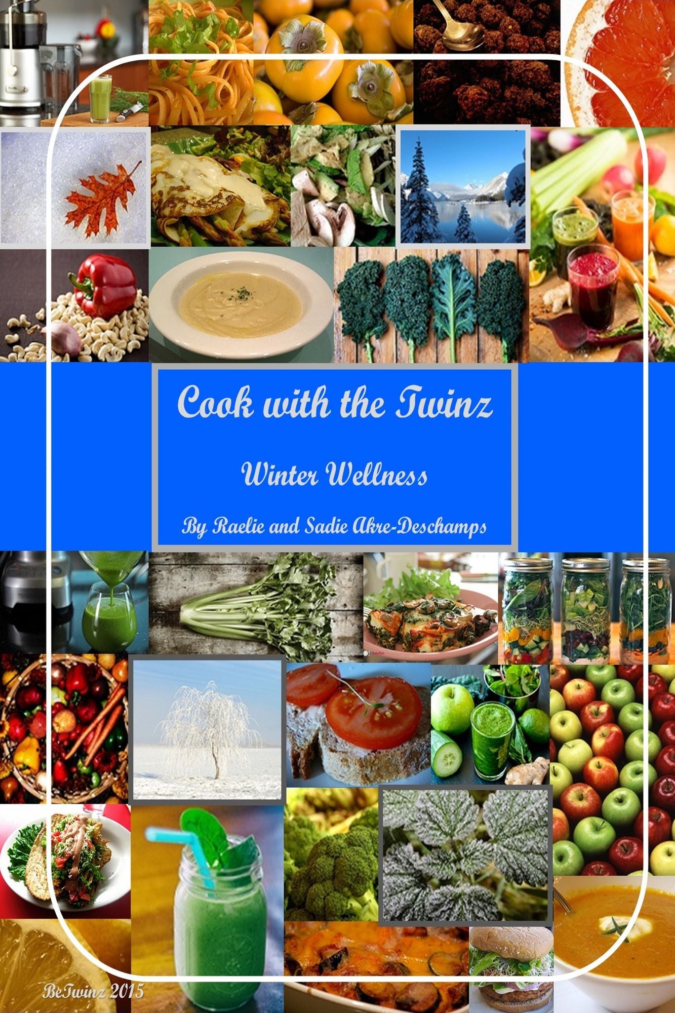 Cook With the Twinz: Winter Wellness