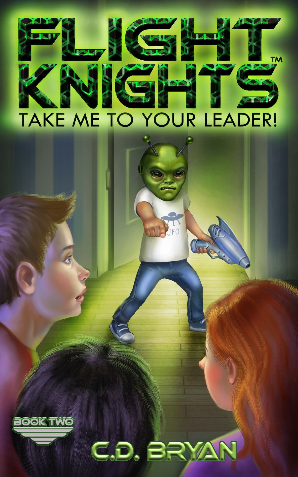 Take Me To Your Leader! (Flight Knights, Book 2)