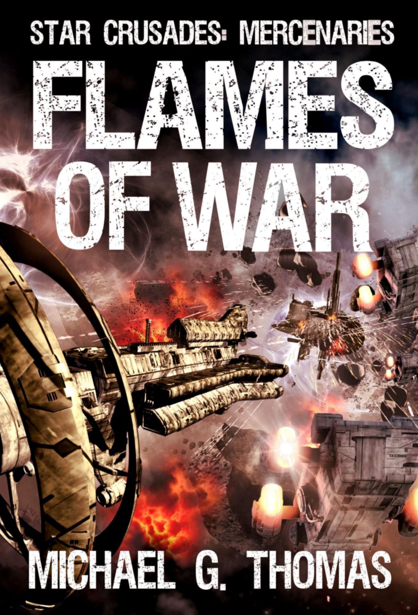 Flames of War (Star Crusades: Mercenaries, Book 3)
