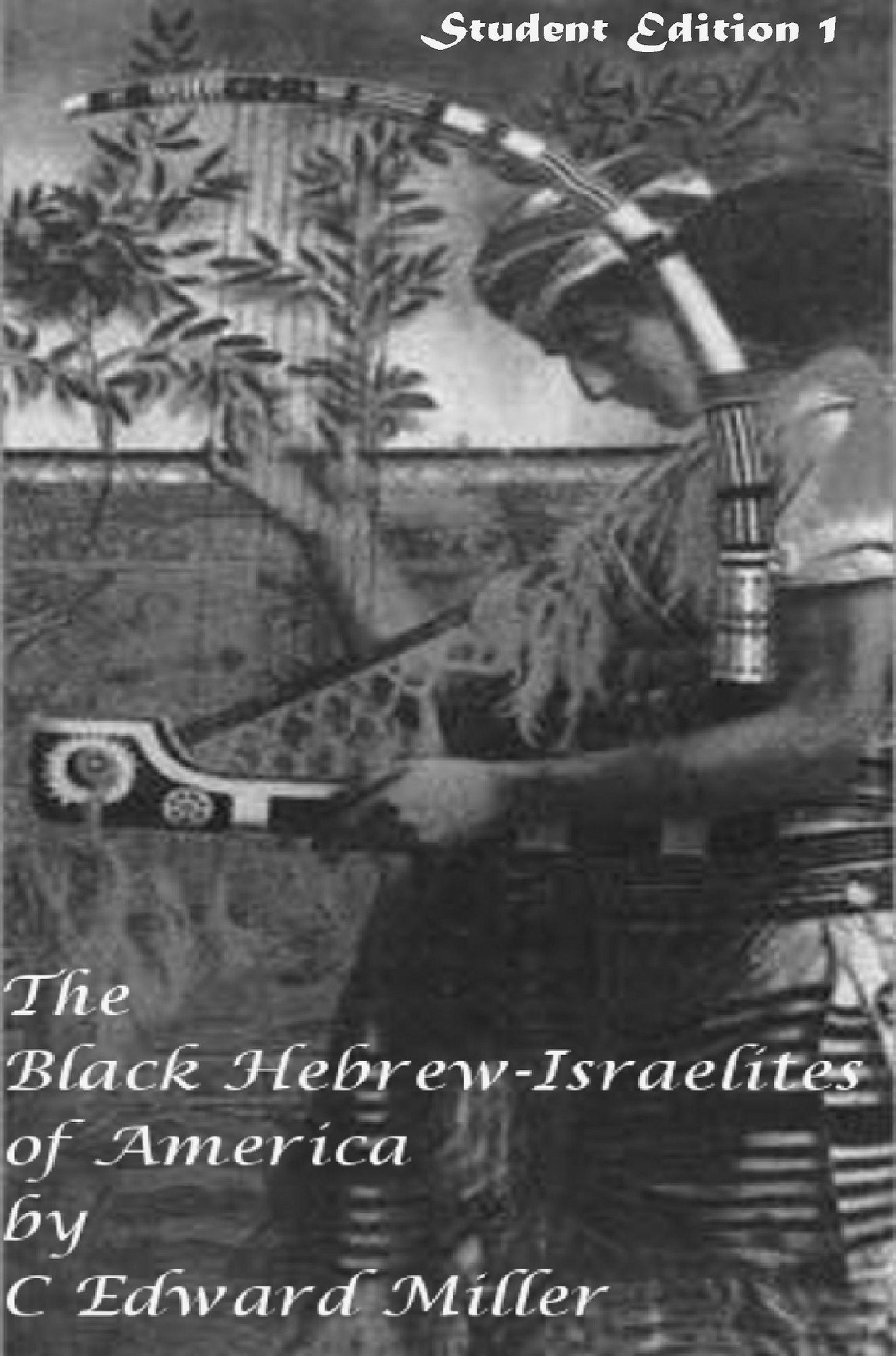 The Black Hebrew Israelite Student Edition