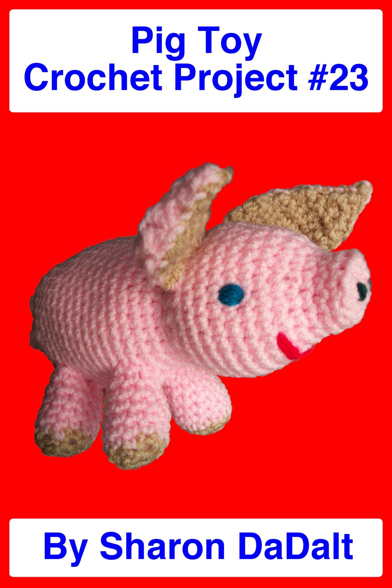 Pig Toy Crochet Project #23