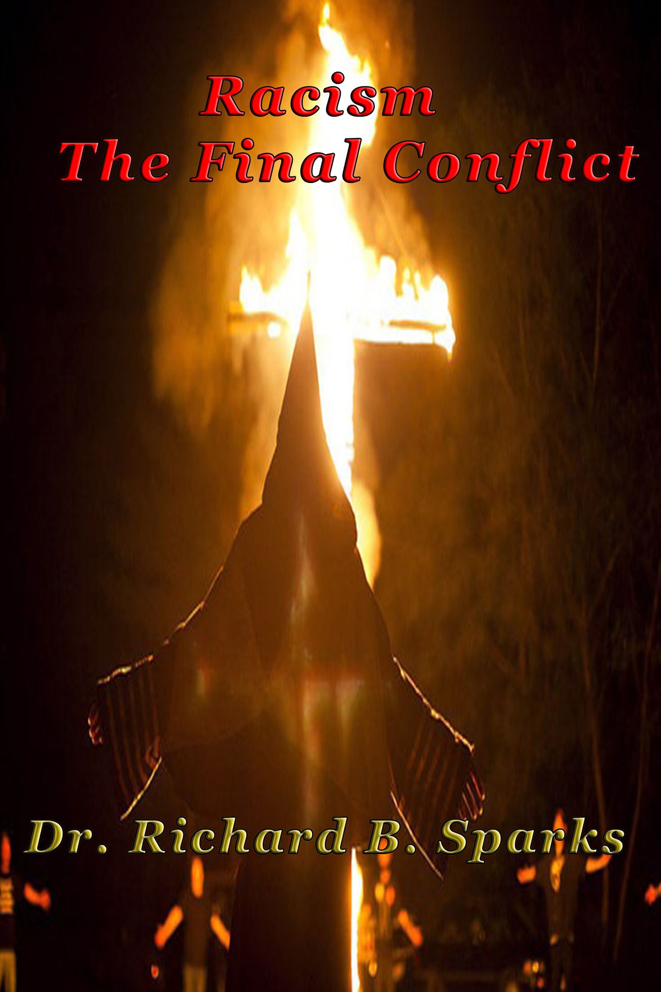 Racism: The Final Conflict