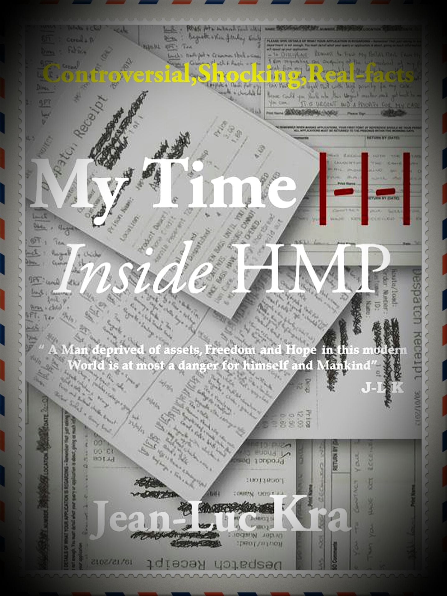 My Time Inside HMP