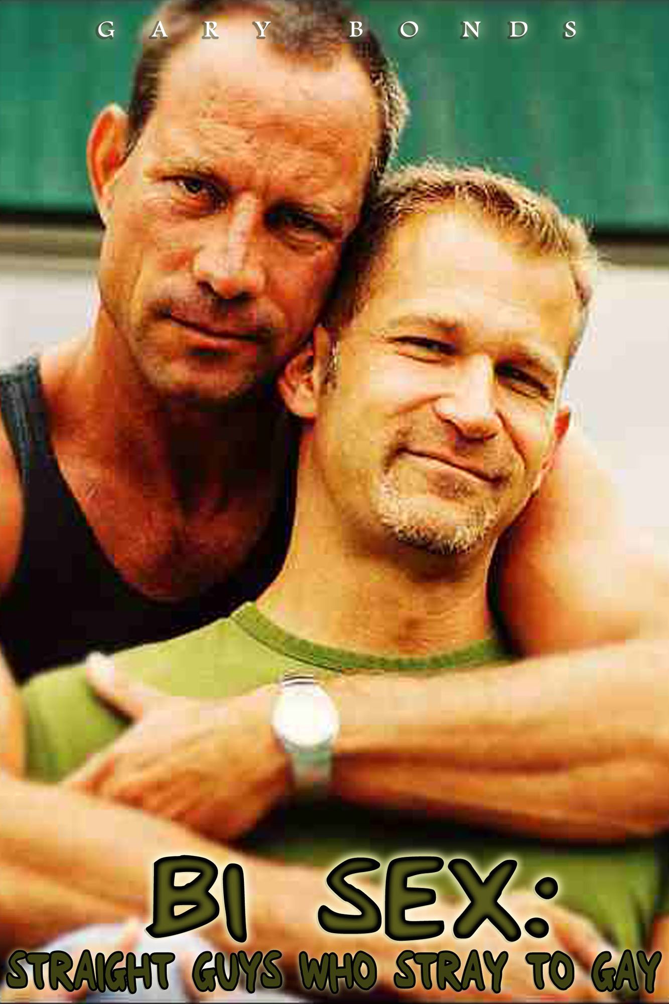 Bi Sex: Straight Guys who Stray to Gay