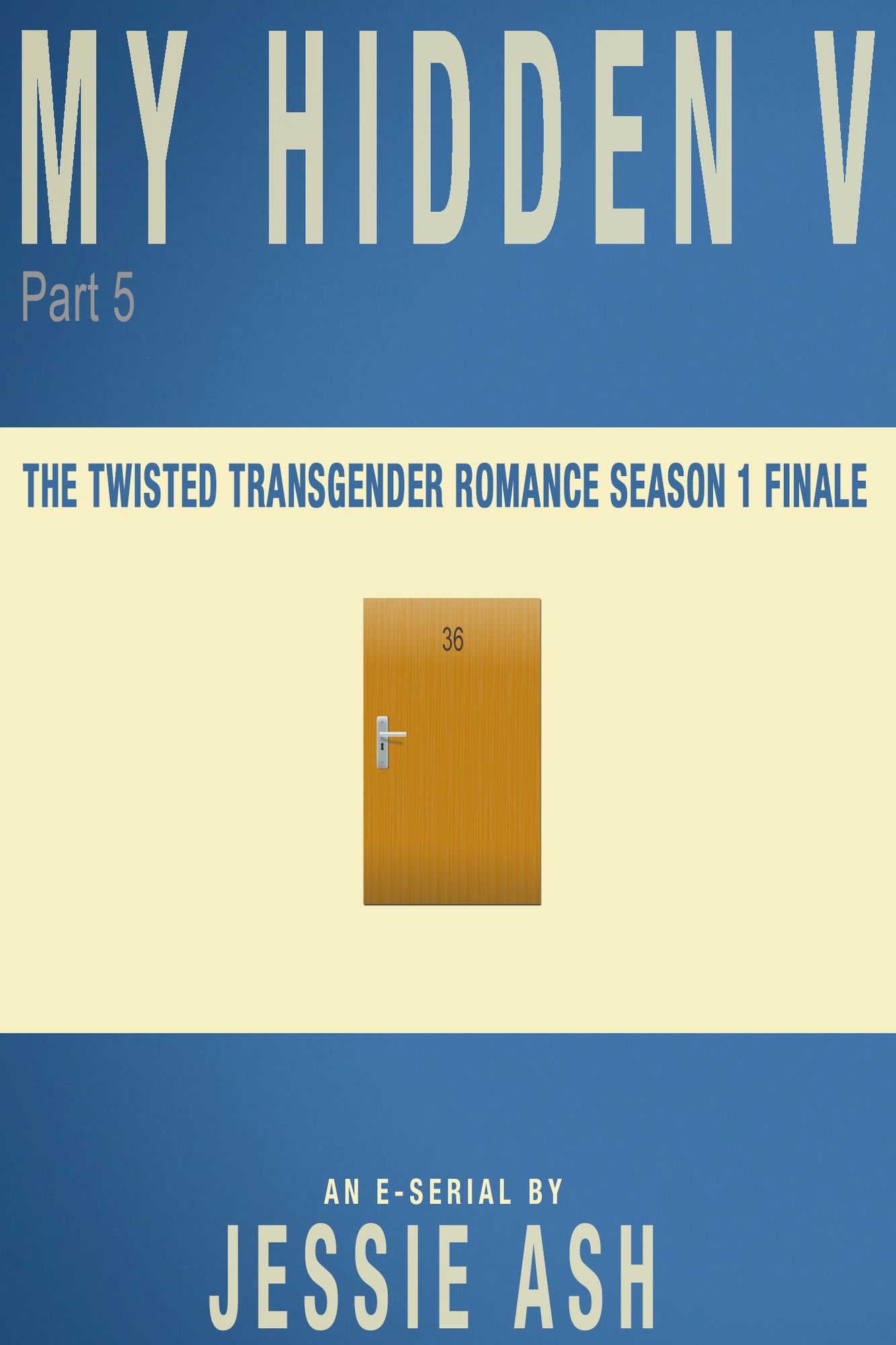 My Hidden V - Part 5 (Season 1 Finale)
