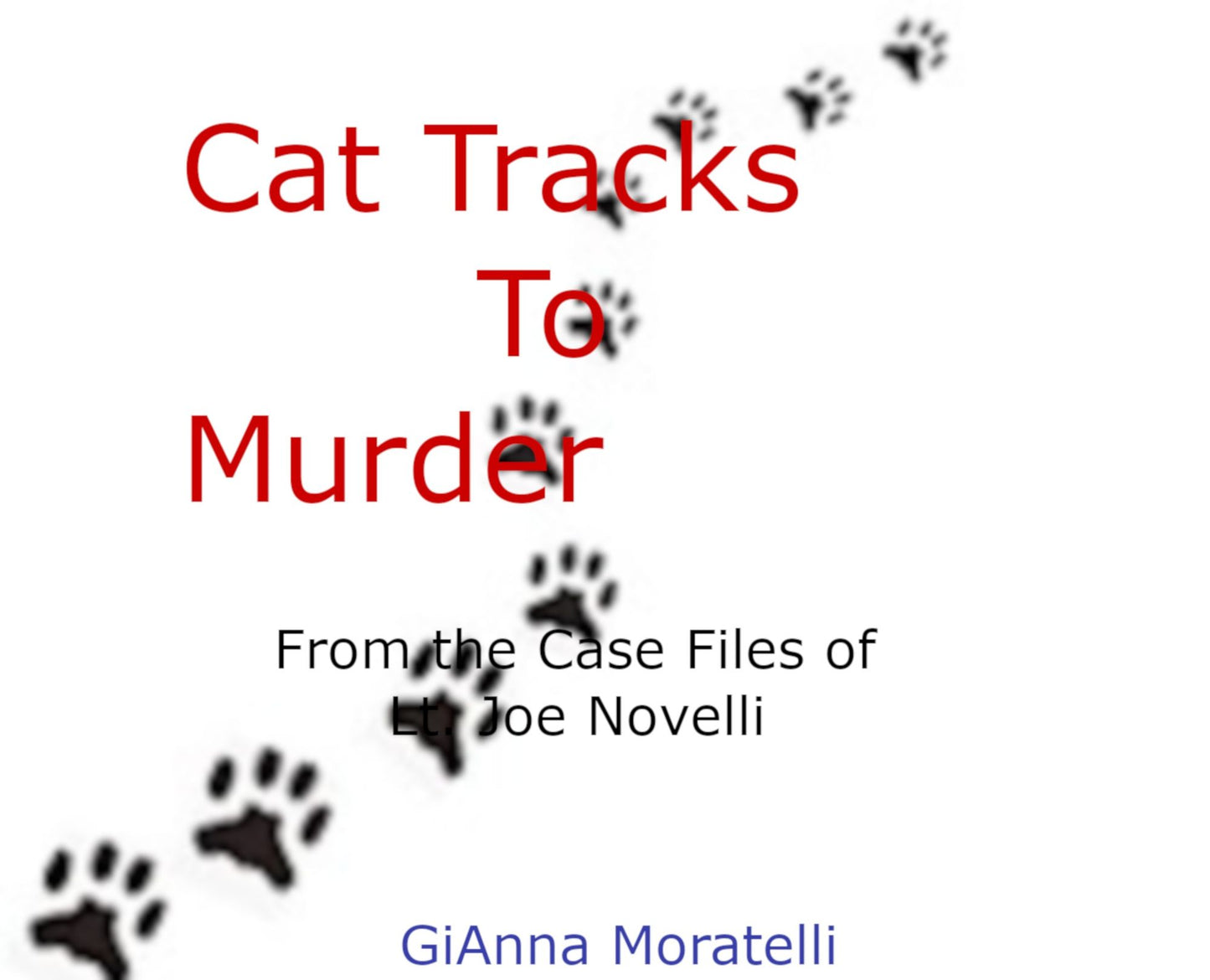 Cat Tracks To Murder: Lt. Joe Novelli, Homicide 15