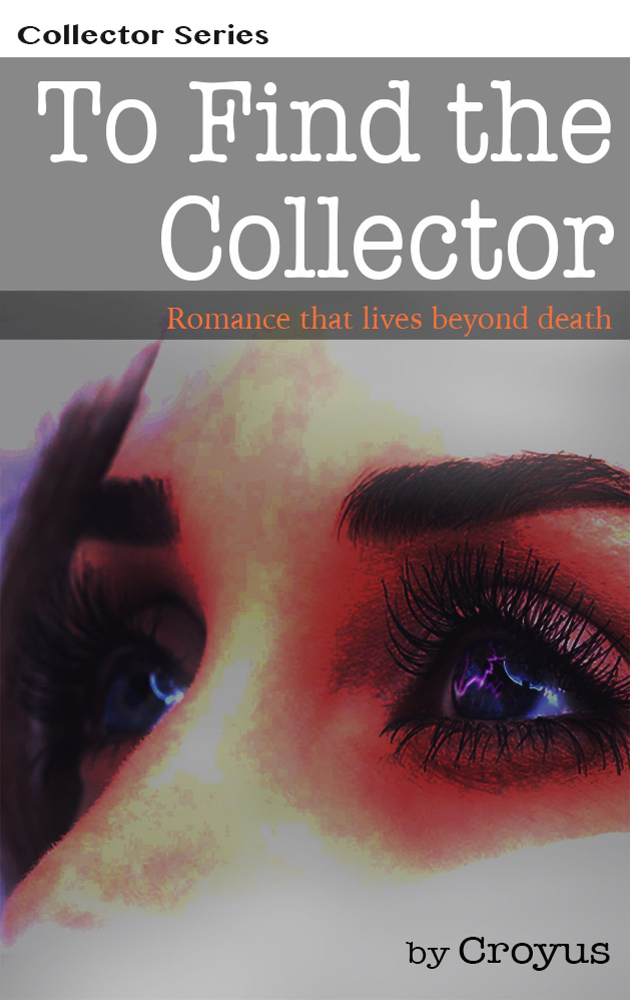 To Find The Collector: Romance that lives beyond death