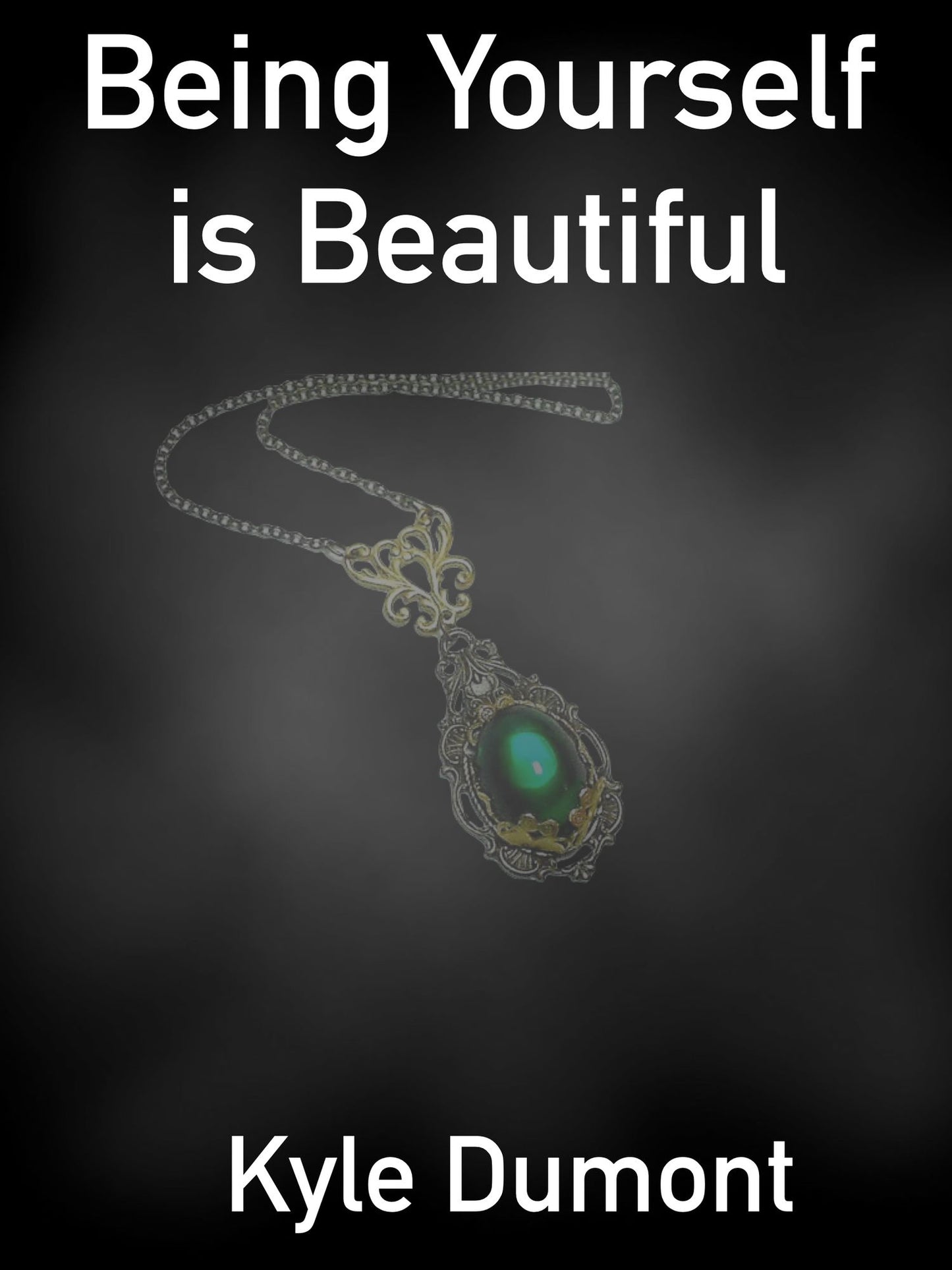 Being Yourself is Beautiful