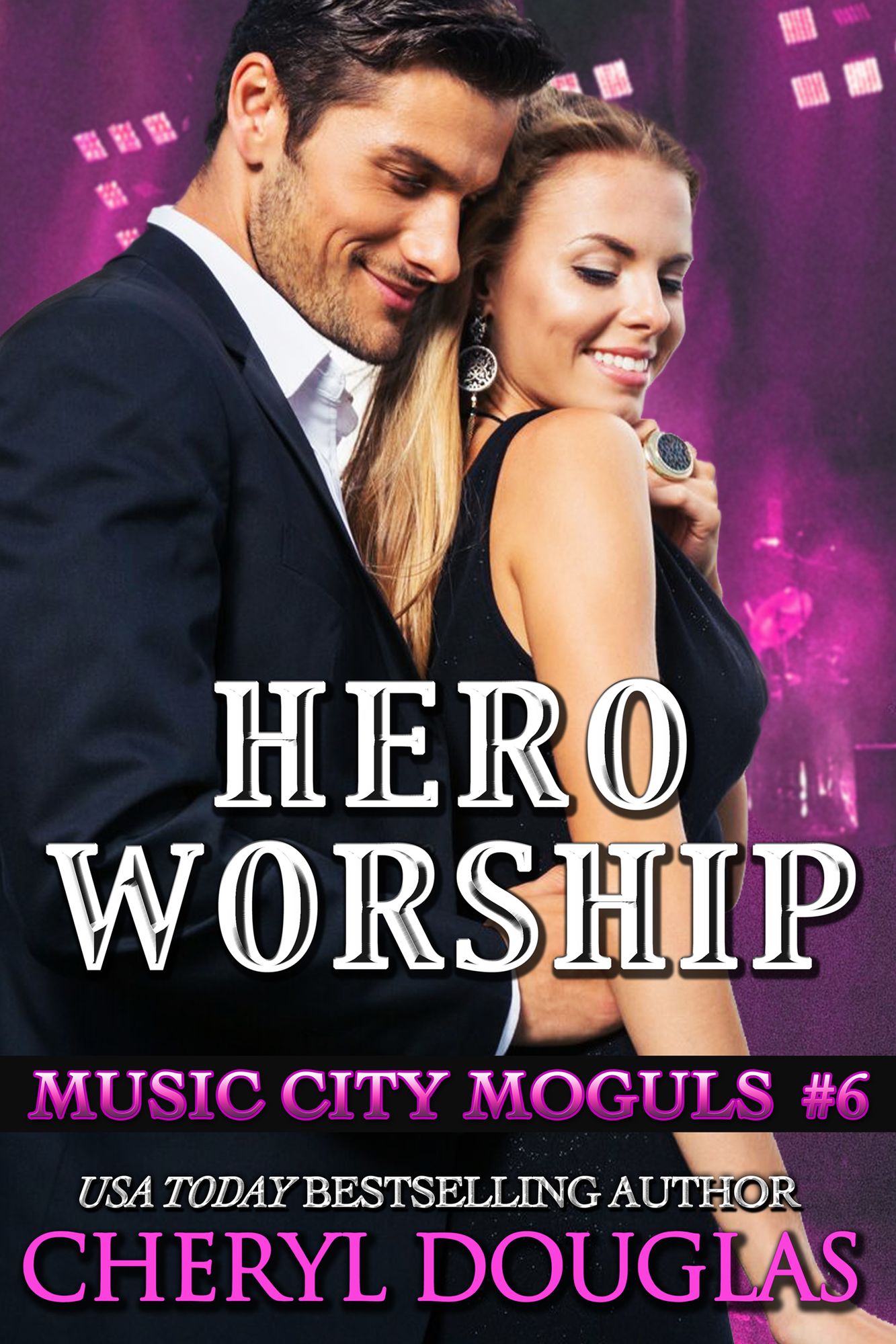Hero Worship (Music City Moguls #6)