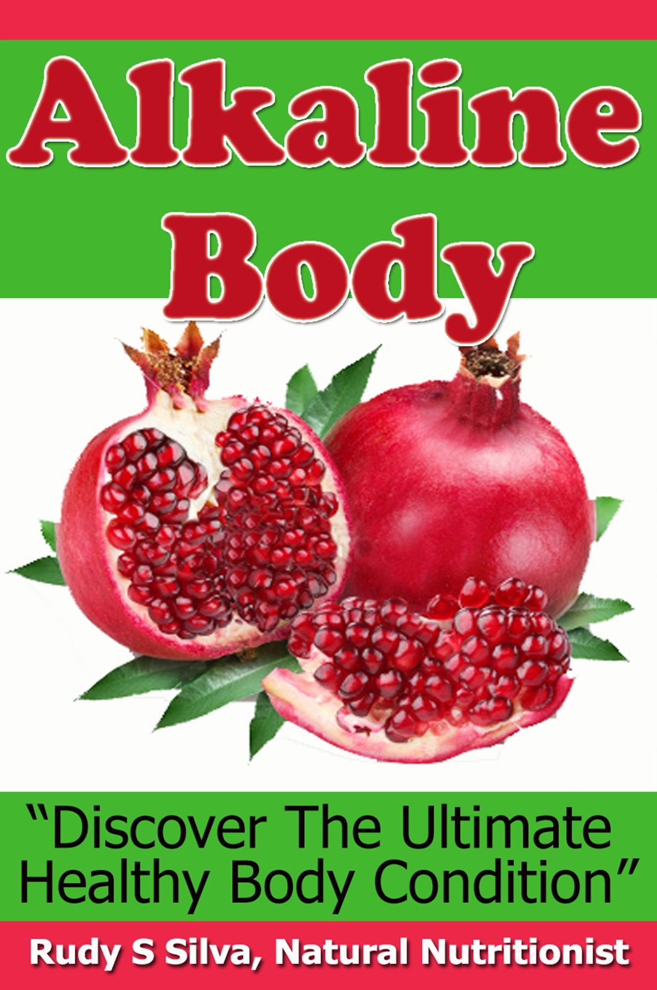 Alkaline Body: How to Change an Acid Body to an Alkaline body
