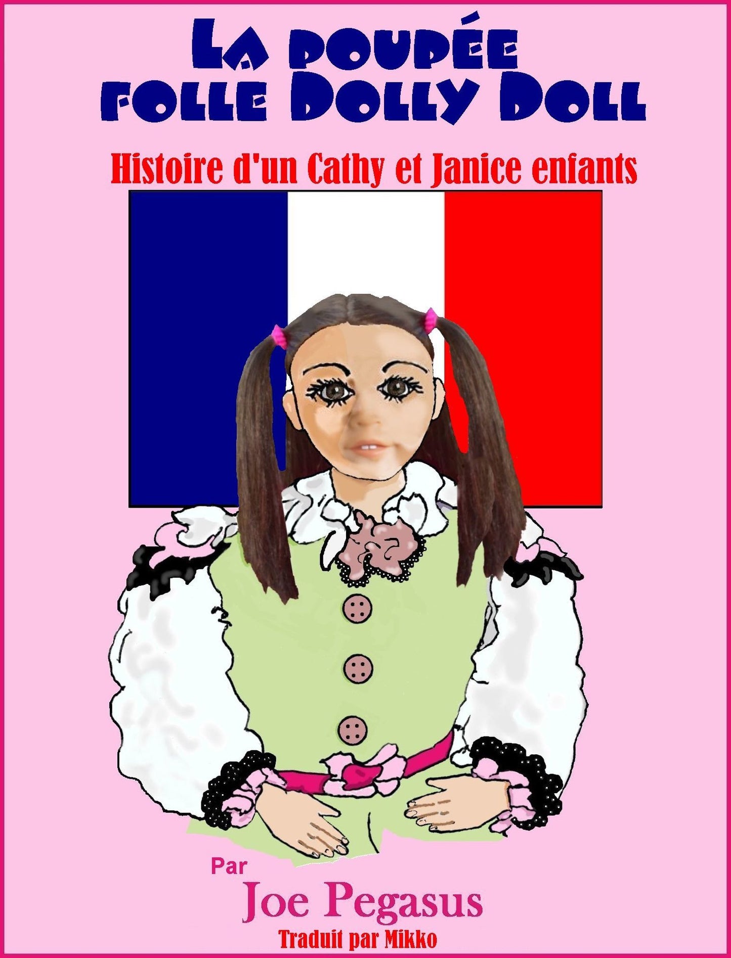 La poupée folle Dolly Doll