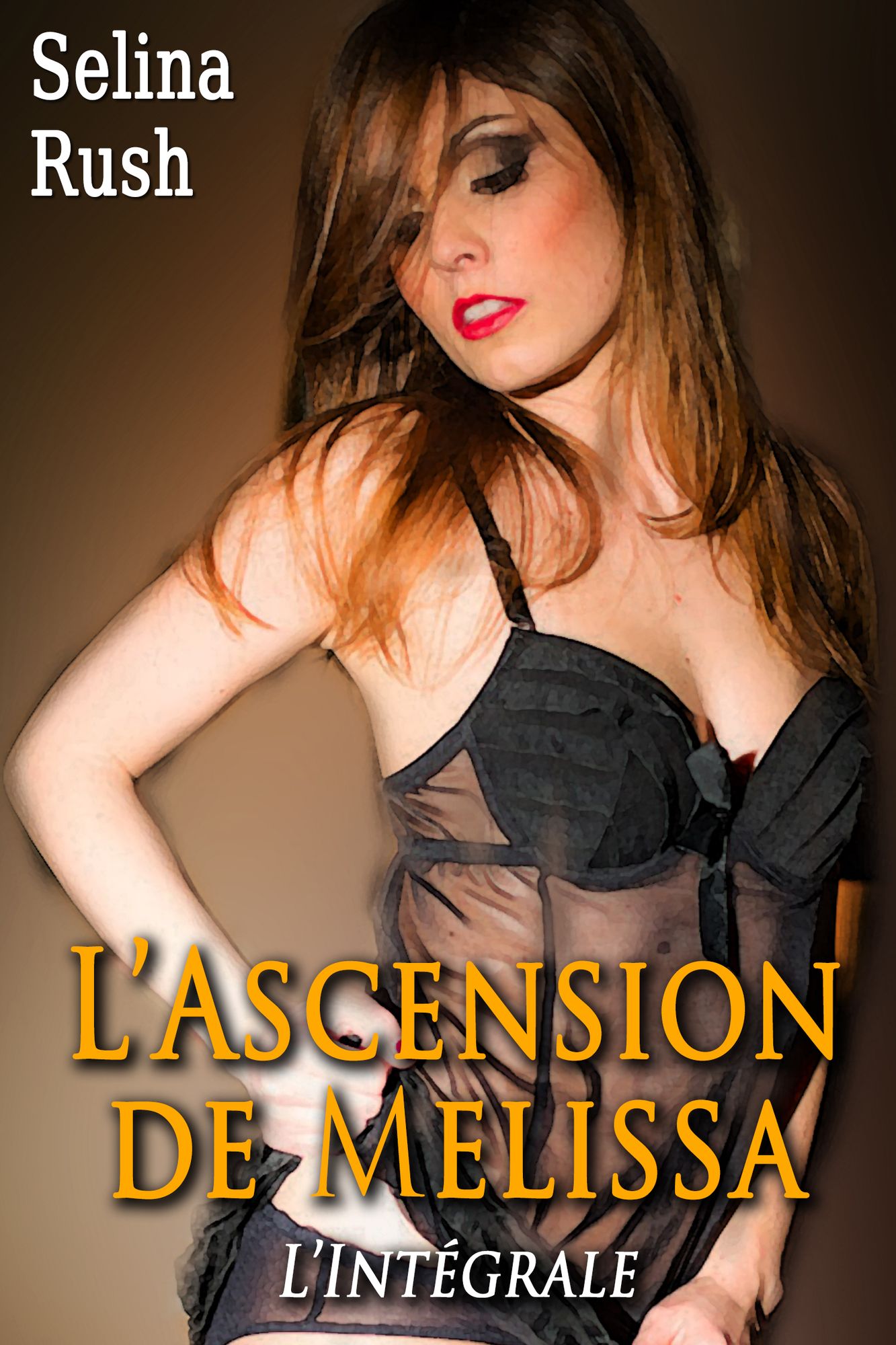 L'Ascension de Melissa: L'Intégrale